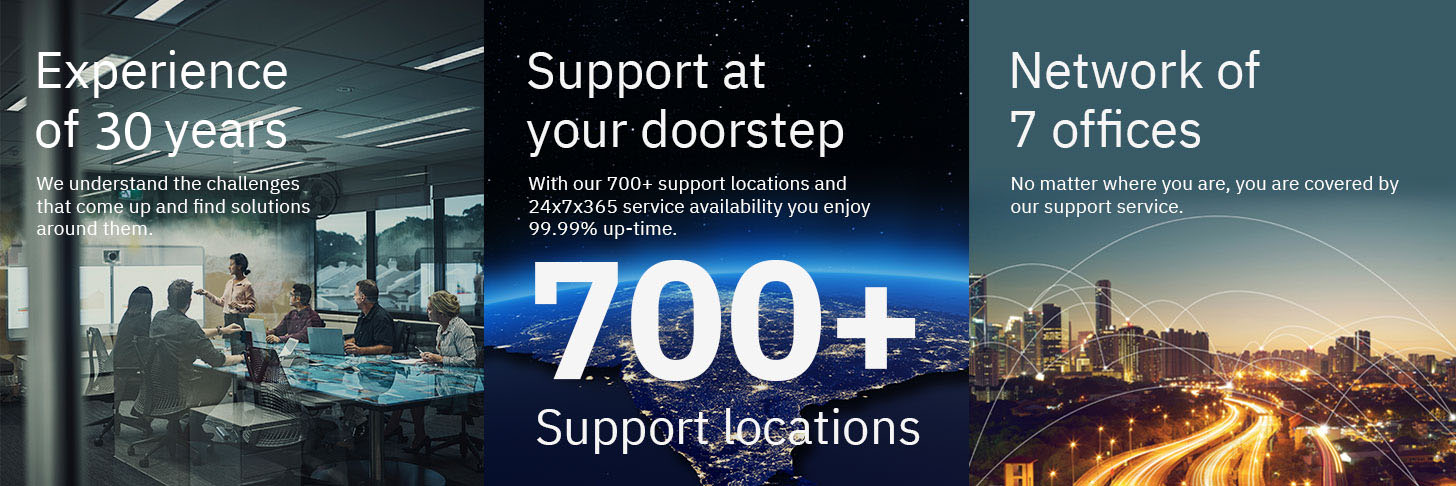 Experience of 30 Years, Support at 700 Locations, 7 Offices